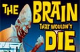 The Brain That Wouldn’t Die (1962)