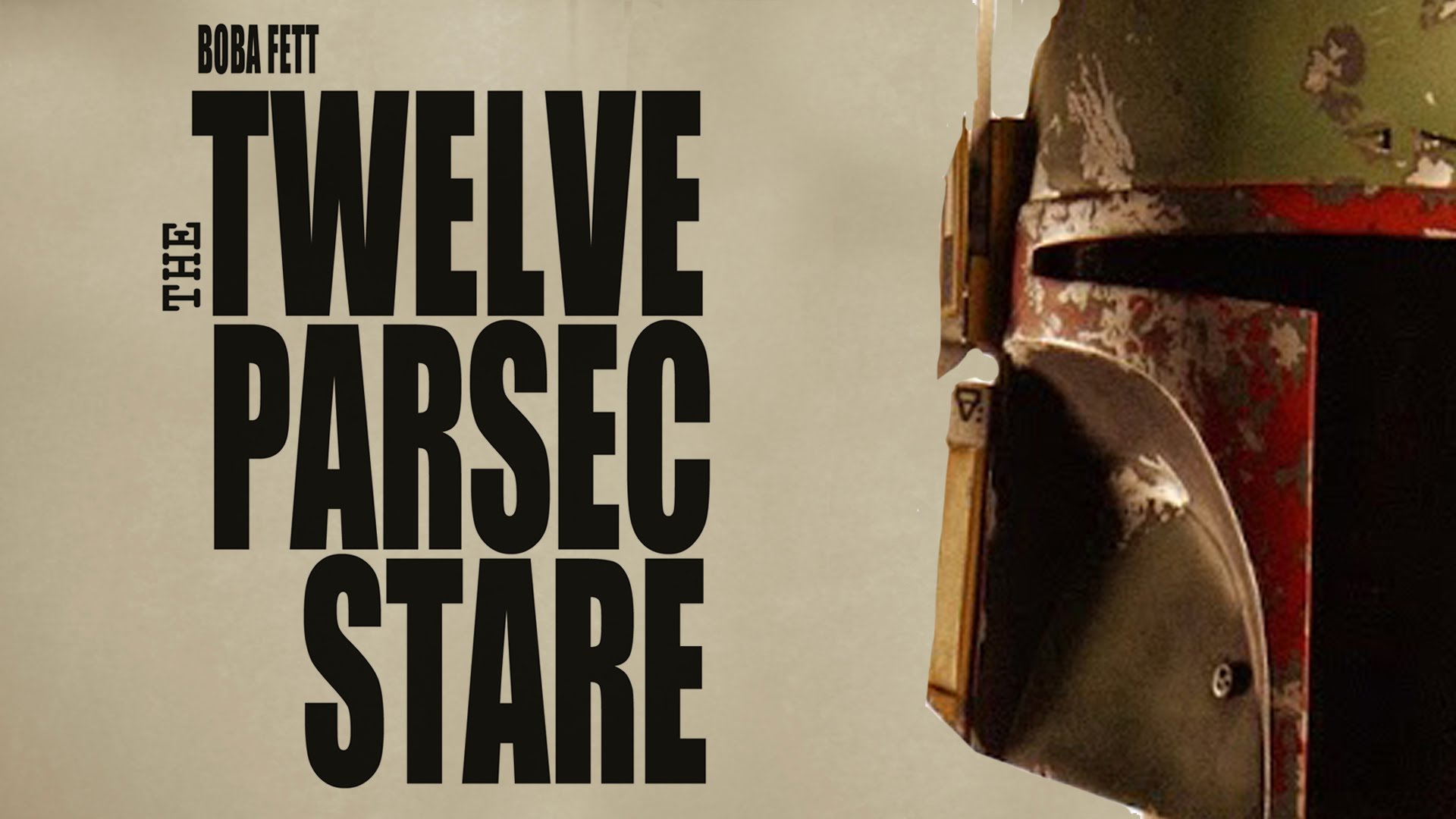 Boba Fett - The Twelve Parsec Stare (2015)