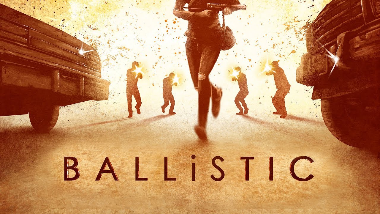 Ballistic (2018)