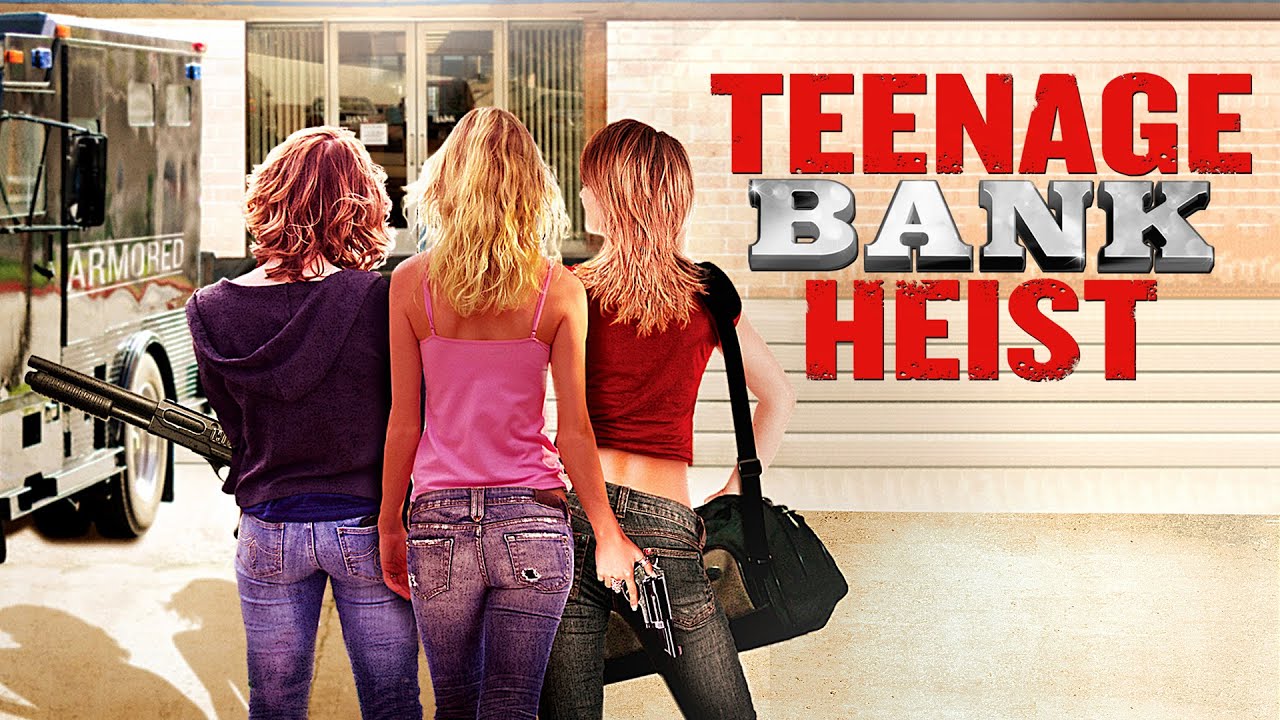 Teenage Bank Heist (2012)